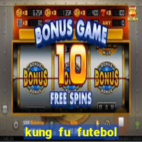 kung fu futebol clube download utorrent